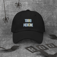 Load image into Gallery viewer, Touro Medicine Dad Hat