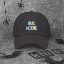 Load image into Gallery viewer, Touro Medicine Dad Hat