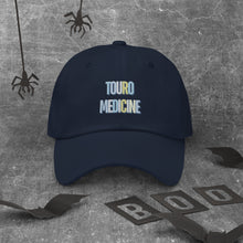 Load image into Gallery viewer, Touro Medicine Dad Hat