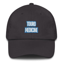 Load image into Gallery viewer, Touro Medicine Dad hat
