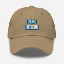 Load image into Gallery viewer, Touro Medicine Dad hat
