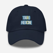 Load image into Gallery viewer, Touro Medicine Dad hat
