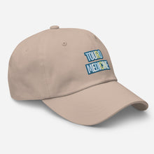 Load image into Gallery viewer, Touro Medicine Dad hat
